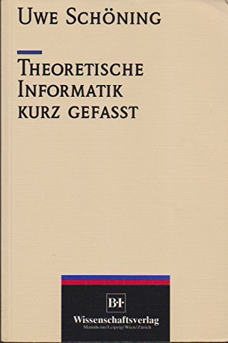 Theoretische Informatik - kurzgefasst - Schöning, Uwe