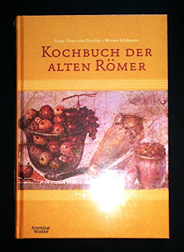 Stock image for Kochbuch der alten Rmer for sale by medimops