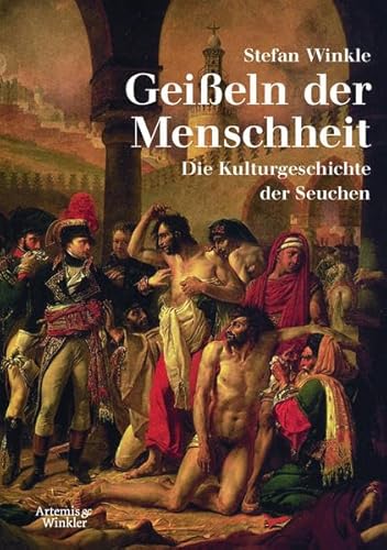 Geißeln der Menschheit Kulturgeschichte der Seuchen [Gebundene Ausgabe] Geisseln der Menschheit Medizingeschichte Seuche Pandemie Epidemie Covid Sars Corona Virus Delta Spanische Grippe Pest Pocken Aussatz Tuberkulose Syphilis Aids HIV Medizin Geschichte Humanmedizin Geschichte Stefan Winkle (Autor) - Stefan Winkle (Autor)