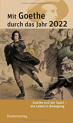 Beispielbild fr Mit Goethe durch das Jahr 2022: Goethe und der Sport - ein Leben in Bewegung zum Verkauf von medimops