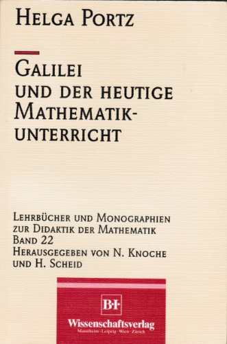 Galilei und der heutige Mathematikunterricht : ursprüngliche Festigkeitslehre und Ähnlichkeitsmec...