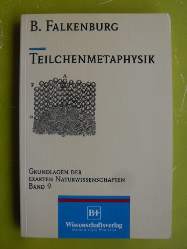 Imagen de archivo de Teilchenmetaphysik. Zur Realittsauffassung in Wissenschaftsphilosophie und Mikrophysik Falkenburg, Brigitte a la venta por online-buch-de