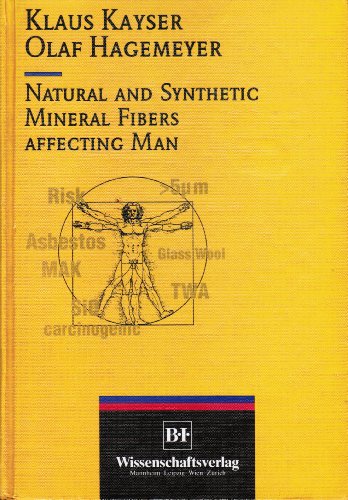 Natural and Synthetic Mineral Fibers Affecting Man
