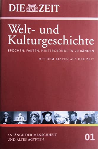 9783411175918: Die ZEIT-Welt- und Kulturgeschichte in 20 Bnden. 01. Anfnge der Menschheit und Altes gypten [Edizione Tedesca]