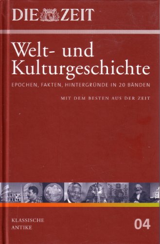 Stock image for Die ZEIT-Welt- und Kulturgeschichte in 20 Bnden. 04. Klassische Antike for sale by medimops
