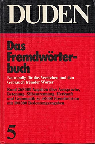 Stock image for Duden Band 5: Das Fremdwrterbuch - Notwendig fr das Verstehen undd en Gebrauch fremder Wrter for sale by Der Ziegelbrenner - Medienversand