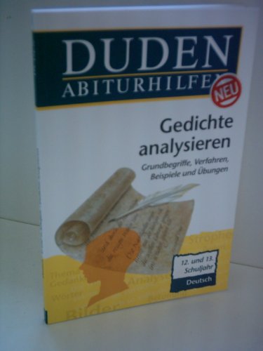Stock image for Duden Abiturhilfen, Gedichte analysieren (Livre en allemand) for sale by Ammareal
