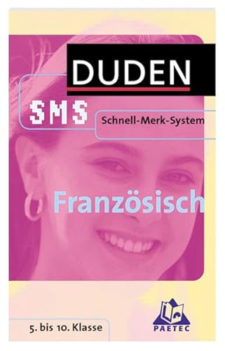 Duden SMS Schnell-Merk-System Französisch. 5.-10.Klasse.