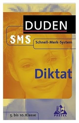 SMS Deutsch - Diktat 5.-10. Klasse (Duden SMS - Schnell-Merk-System) - Hock, Birgit