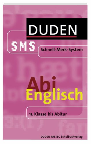 Beispielbild fr Abi Englisch Duden SMS. 11. Klasse bis Abitur (Lernmaterialien) zum Verkauf von medimops