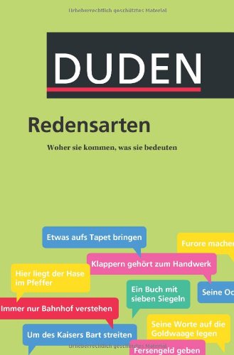 Imagen de archivo de Duden Redensarten: Herkunft und Bedeutung: Woher sie kommen, was sie bedeuten a la venta por medimops