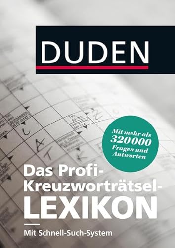 Beispielbild fr duden. das profi-kreuzwortrtsel-lexikon. mit schnell-such-system. mehr als 320000 fragen und antworten. zum Verkauf von alt-saarbrcker antiquariat g.w.melling