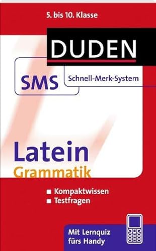 Beispielbild fr Latein Grammatik - SMS - Schnell- Merk-System: 5. bis 10. Klasse zum Verkauf von medimops