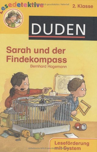 Imagen de archivo de Sarah und der Findekompass: 2. Klasse. Lesefrderung mit System (Duden Lesedetektive) a la venta por Versandantiquariat Felix Mcke