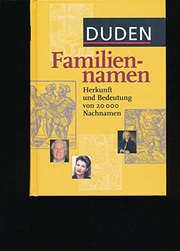 Imagen de archivo de Duden Familiennamen: Herkunft und Bedeutung (German Edition) a la venta por Midtown Scholar Bookstore