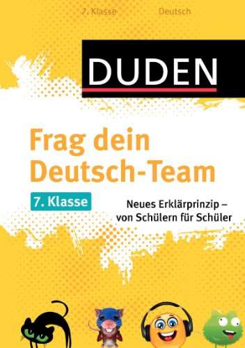 9783411708741: Frag dein Deutsch-Team 7. Klasse: Neues Erklrprinzip - von Schlern fr Schler