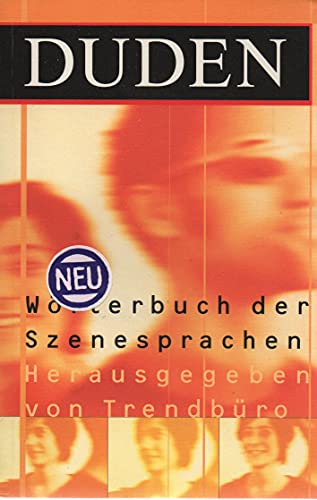 9783411709519: Duden - Worterbuch der Szenesprachen