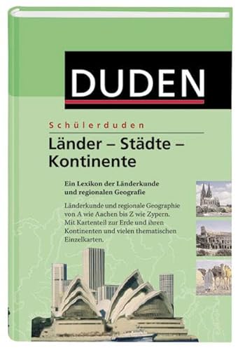 9783411710522: Schlerduden.: Lnder-Stdte-Kontinente.