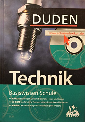 Beispielbild fr Duden. Basiswissen Schule. Technik: Die Grundlagen, Eigenschaften und vielfltigen Einsatzmglichkeiten aller Arten technischer Systeme. Themen und . Technik aller Schulformen bis zum Abitur zum Verkauf von medimops