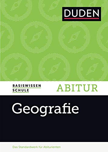 Basiswissen Schule - Geografie Abitur (Duden - Basiswissen Schule) - Ringel, Gudrun, Bricks, Wolfgang