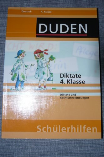 Duden-Schülerhilfen Deutsch. Diktat / Kl. 4., Diktate und Rechtschreibübungen - Holzwarth-Raether, Ulrike und Annette Raether.