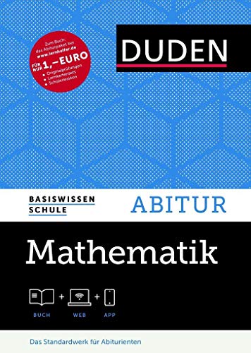 Beispielbild fr Basiswissen Schule - Mathematik Abitur: Das Standardwerk fr Abiturienten (Duden - Basiswissen Schule) zum Verkauf von medimops