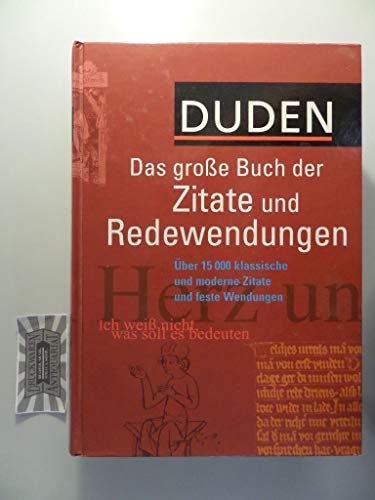 Beispielbild fr Duden, Das groe Buch der Zitate und Redewendungen. hrsg. von der Dudenredaktion. [Red. Bearb. Brigitte Alsleben .] zum Verkauf von Wanda Schwrer