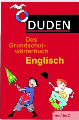 Beispielbild fr Duden. Das Grundschulwrterbuch Englisch: von A bis Z zum Verkauf von medimops