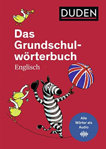 Beispielbild fr Das Grundschulwrterbuch Englisch: von A bis Z. Mit 4000 Stichwrtern. Von Grundschullehrern entwickelt, von Schlern getestet (Duden - Grundschulwrterbcher) zum Verkauf von medimops