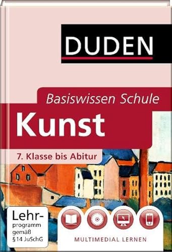 Stock image for Duden. Basiswissen Schule. Kunst: 7. Klasse bis Abitur for sale by medimops