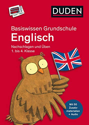 9783411720170: Basiswissen Grundschule Englisch 1. bis 4. Klasse: Mit Zusatzbungen und Hrbeispielen zum Download.