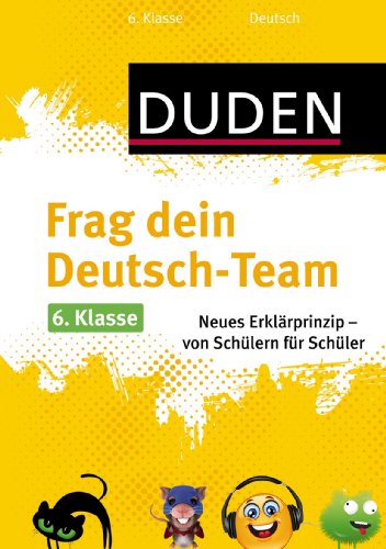 Beispielbild fr Frag dein Deutsch-Team 6. Klasse: Neues Erklrprinzip - von Schlern fr Schler zum Verkauf von medimops