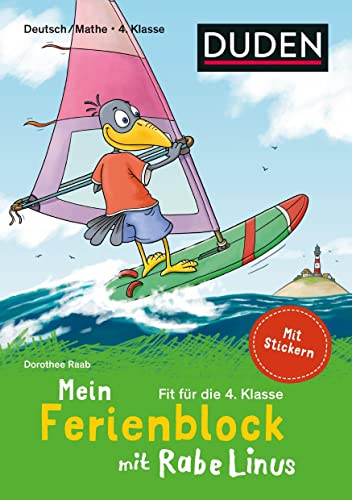 Beispielbild fr Mein Ferienblock mit Rabe Linus ? Fit fr die 4. Klasse: Deutsch/Mathe: Mit Stickern (Einfach lernen mit Rabe Linus) zum Verkauf von medimops