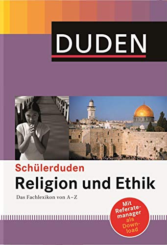 Beispielbild fr Duden. Schlerduden Religion und Ethik: Das Fachlexikon von A - Z zum Verkauf von medimops