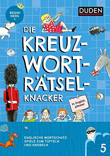 Beispielbild fr Die Kreuzwortrtselknacker - Englisch 1. Lernjahr (Band 5) -Language: german zum Verkauf von GreatBookPrices