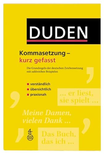 Beispielbild fr Duden. Kommasetzung - kurz gefasst: Die Grundregeln der deutschen Zeichensetzung mit zahlreichen Beispielen zum Verkauf von medimops