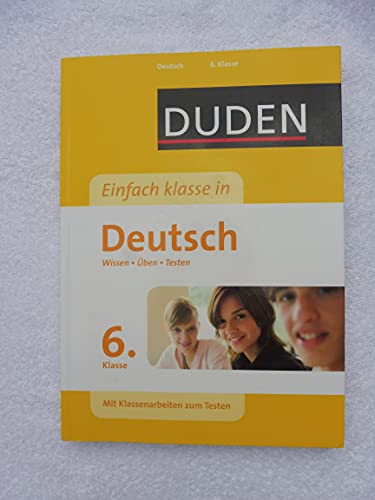 9783411721627: Duden - Einfach klasse in - Deutsch 6. Klasse: Wissen - ben - Testen