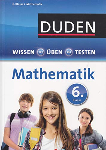 Duden - Einfach klasse: Mathematik 6. Klasse (Wissen-Üben-Testen) - Witschaß, Timo und Wiebke Salzmann