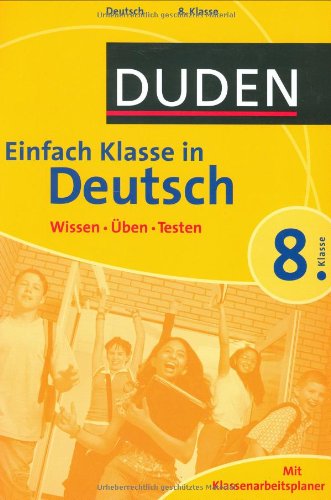 Beispielbild fr Duden Einfach Klasse in Deutsch, Klasse 8: Wissen - ben - Testen zum Verkauf von medimops