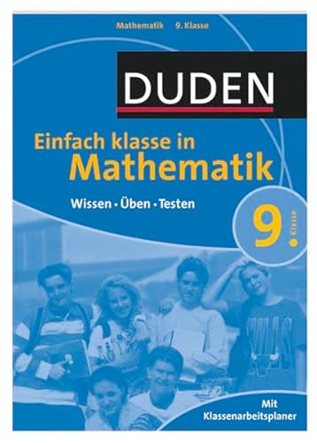 Stock image for Duden Einfach Klasse in Mathematik. 9. Klasse: Wissen - ben - Testen for sale by medimops