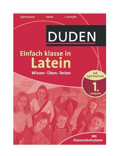 Stock image for Duden Einfach klasse in Latein 1. Lernjahr: Wissen -  ben - Testen for sale by WorldofBooks