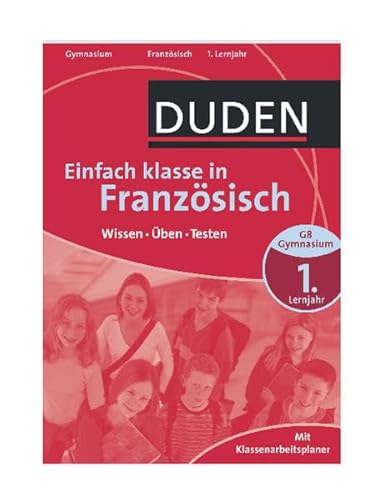 Beispielbild fr Duden Einfach klasse in Franzsisch 1. Lernjahr: Wissen - ben - Testen zum Verkauf von medimops