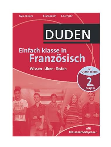 Beispielbild fr Duden Einfach klasse in Franzsisch 2. Lernjahr: Wissen - ben - Testen zum Verkauf von medimops