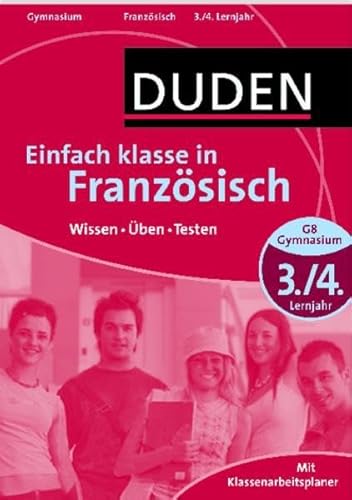 Beispielbild fr Duden Einfach klasse in Franzsisch G8 3./4. Lernjahr: Wissen - ben - Testen zum Verkauf von medimops