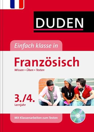 Beispielbild fr Duden Einfach klasse in Franzsisch 3./4. Lernjahr: Wissen - ben - Testen zum Verkauf von medimops