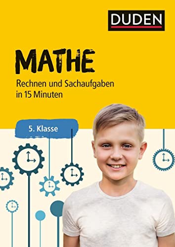 9783411728534: Mathe in 15 Minuten - Rechnen und Sachaufgaben 5. Klasse