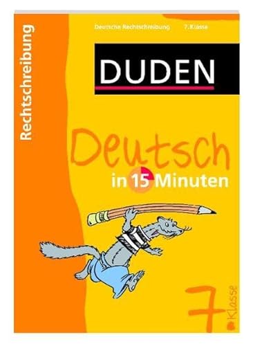 Stock image for Duden Deutsch in 15 Minuten. Rechtschreibung 7. Klasse for sale by medimops