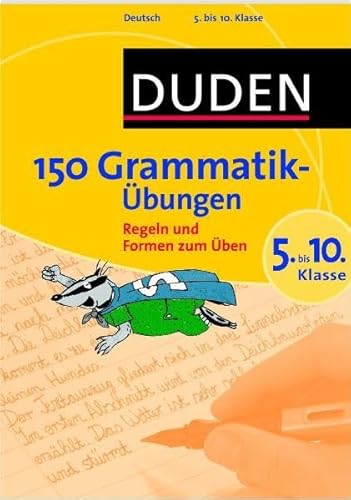 Beispielbild fr Duden - 150 Grammatikbungen 5. bis 10. Klasse: Regeln und Formen zum ben zum Verkauf von medimops