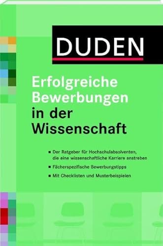 Beispielbild fr Duden. Erfolgreiche Bewerbungen in der Wissenschaft: Fr Hochschulabsolventen, die eine wissenschaftliche Karriere anstreben zum Verkauf von medimops