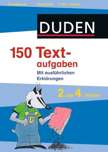 Stock image for Duden - 150 Textaufgaben 2. bis 4. Klasse for sale by medimops